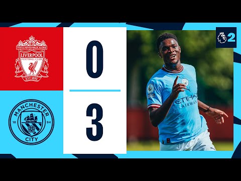 HIGHLIGHTS Liverpool 0-3 Man City | Mebude (2), Ogwuru Goals | Premier League 2
