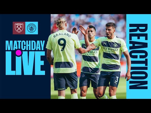 MATCHDAY LIVE FULL TIME SHOW: West Ham 0-1 Man City | Premier League