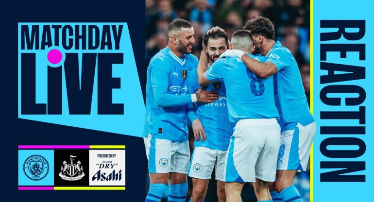 CITY INTO THE SEMI-FINALS! | Man City v Newcastle | FA Cup quarter-final | MatchDay Live
