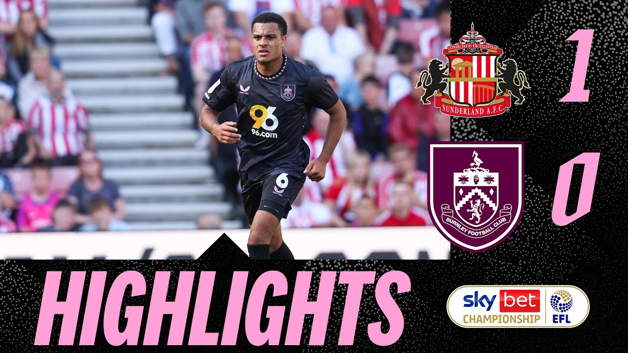 your local bury taxi august 24, 2024 burnley takes defeat to the black cats | highlights | sunderland 1 - 0 burnley