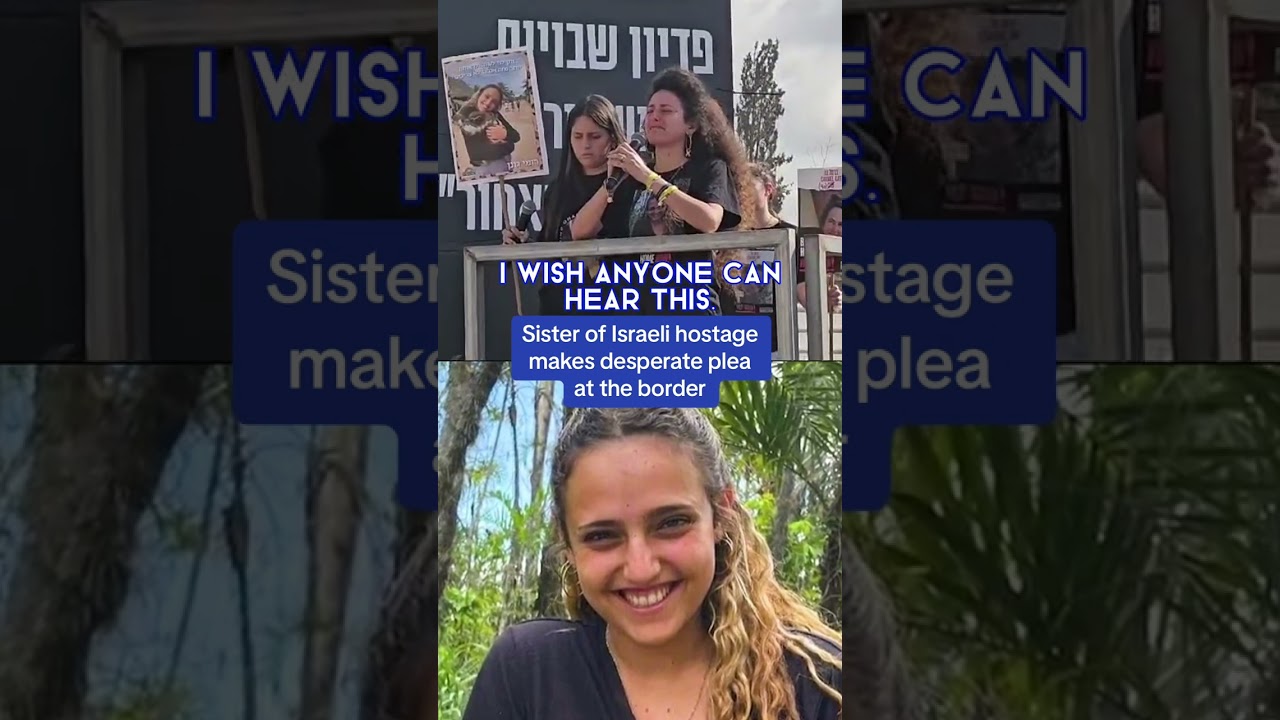 your local bury taxi august 30, 2024 sister of israeli hostage makes desperate plea at the border