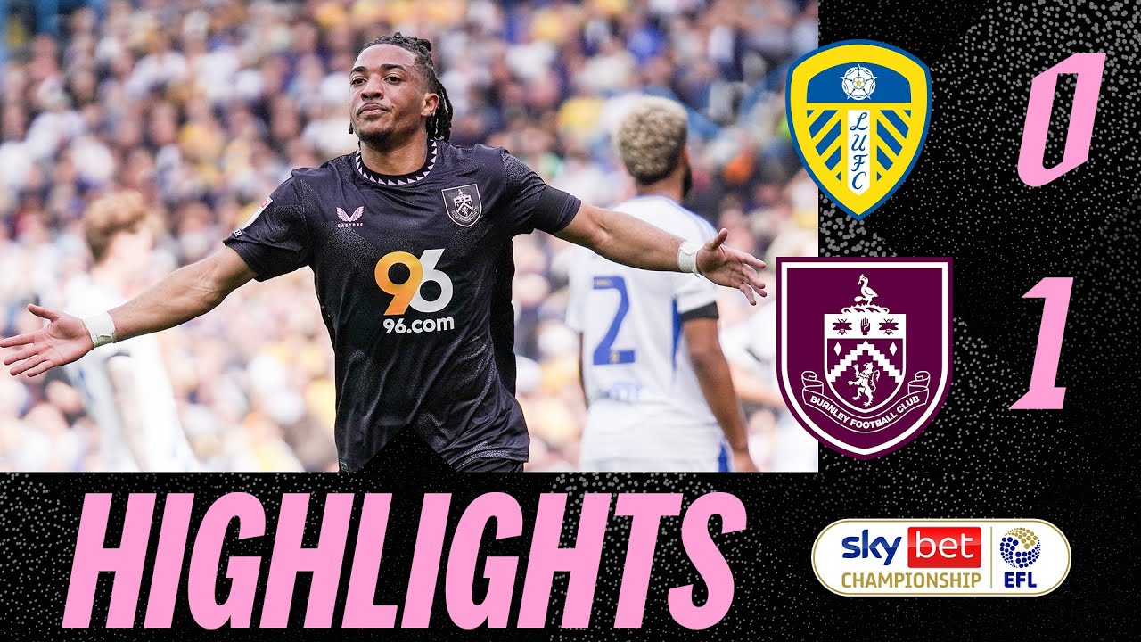 your local bury taxi september 14, 2024 koleosho strike sees clarets take the points | highlights | leeds united 0-1 burnley