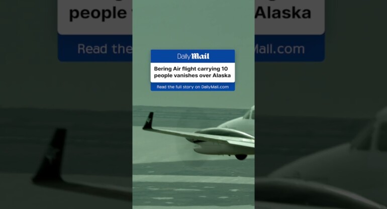 Bering Air flight carrying 10 people VANISHES over Alaska