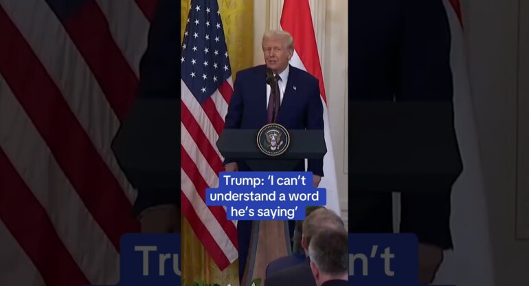 Trump: 'I can't understand a word he's saying'